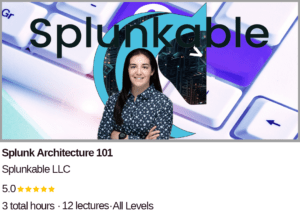Splunk Architecture Course 101 Review