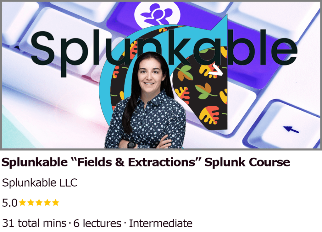 Splunk training course Fields and extractions