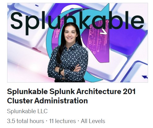 Splunk Architecture 201 Cluster Admin Course